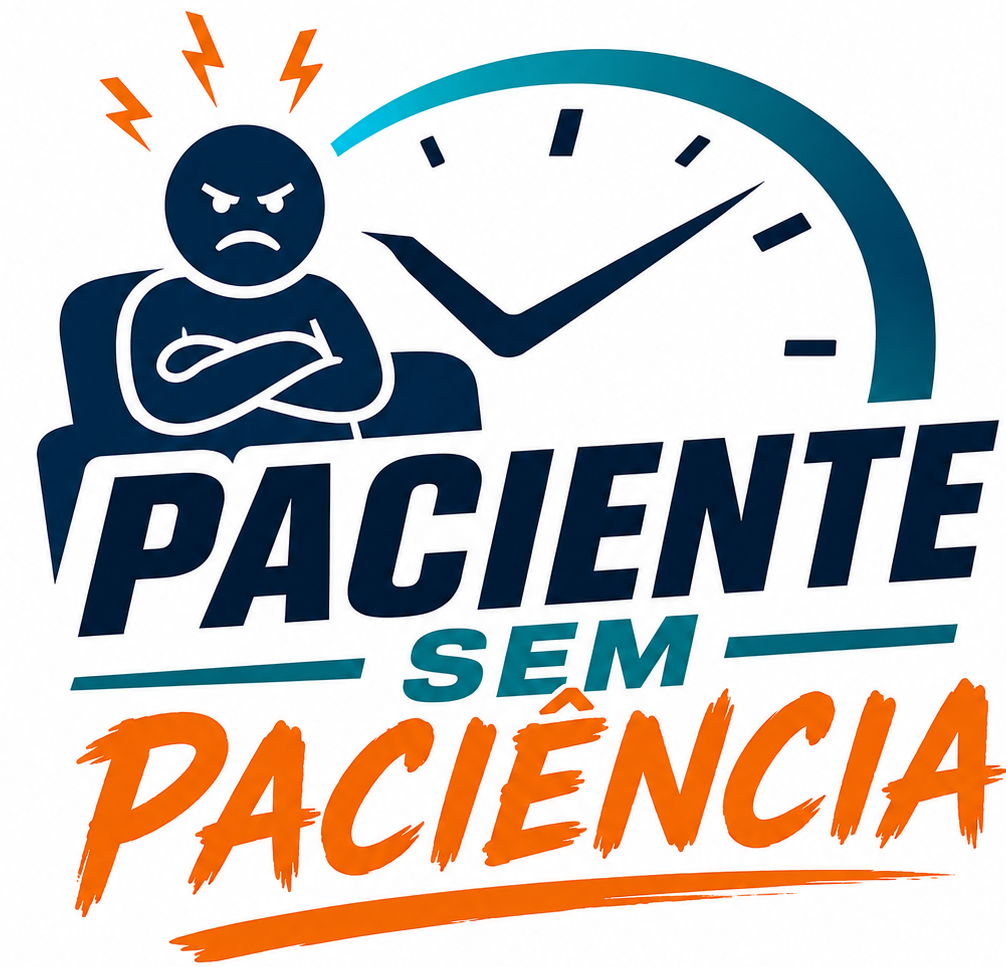 Paciente sem paciencia